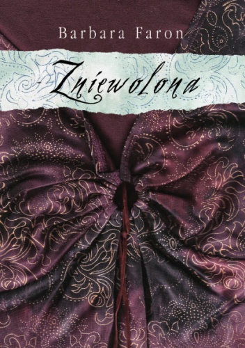 Zniewolona - Barbara Faron