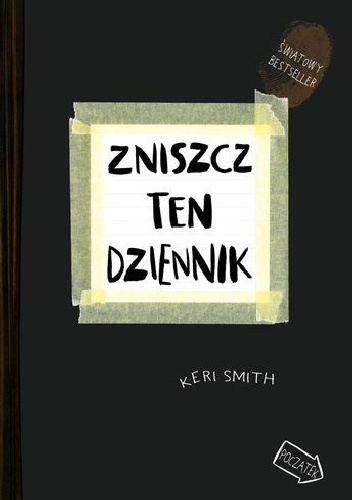 Zniszcz ten dziennik. Kreatywna destrukcja - Keri Smith