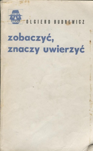 Zobaczyć, znaczy uwierzyć - Olgierd Budrewicz