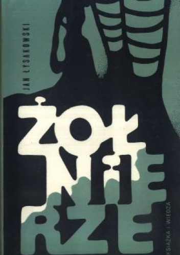 Żołnierze - Jan Łysakowski