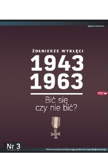 Żołnierze Wyklęci 1943-1963, Nr 3 - Bić się czy nie bić?