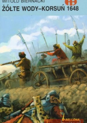 Żółte wody - Korsuń 1648 - Witold Biernacki
