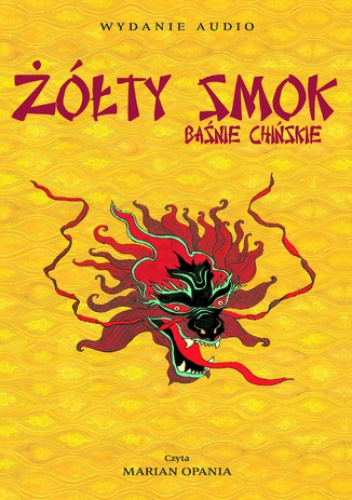 Żółty smok cz. 2. Baśnie chińskie