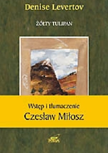 Żółty tulipan - Denise Levertov
