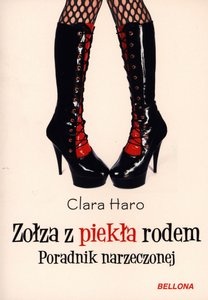 Zołza z piekła rodem. Poradnik narzeczonej - Clara Haro