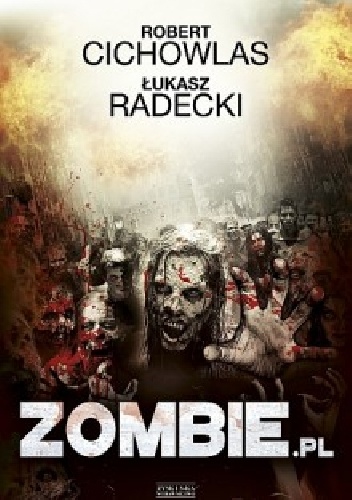 Zombie.pl - Łukasz Radecki, Robert Cichowlas