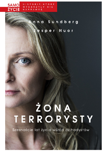 Żona terrorysty - Anna Sundberg, Jesper Huor