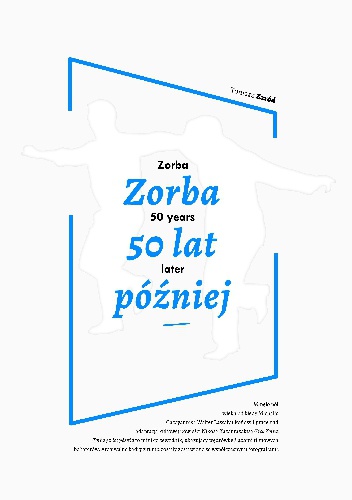 Zorba 50 lat później - Tomasz Zaród