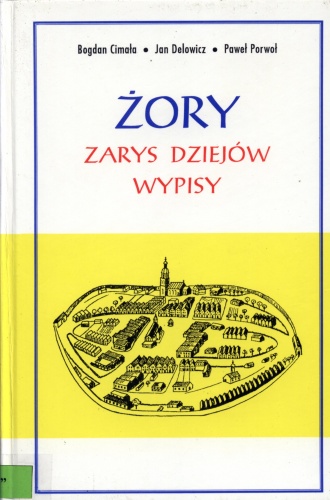 Żory. Zarys dziejów. Wypisy