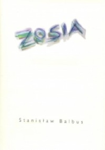 Zosia - Stanisław Balbus
