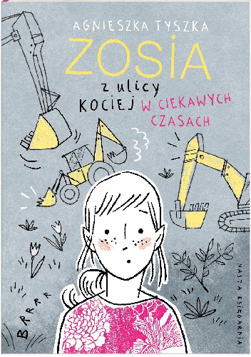 Zosia z ulicy Kociej. W ciekawych czasach - Agnieszka Tyszka