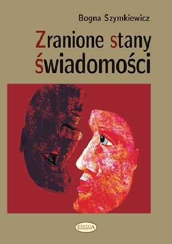 Zranione stany świadomości - Bogna Szymkiewicz