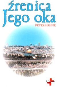 Źrenica Jego oka - Peter Hahne