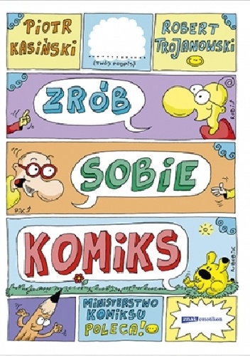 Zrób sobie komiks - Robert Trojanowski, Piotr Kasiński