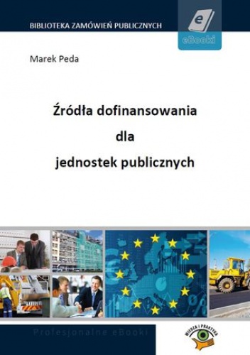 Źródła dofinansowania dla jednostek publicznych - Peda Marek
