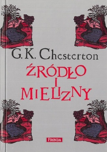 Źródło i mielizny - Gilbert Keith Chesterton