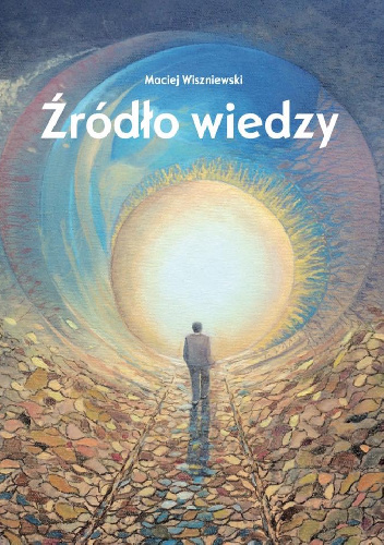 Źródło wiedzy - Maciej Wiszniewski