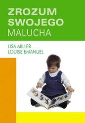 Zrozum swojego malucha - Emanuel Louise, Lisa Miller