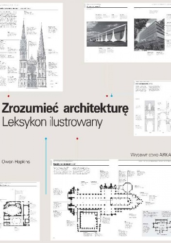 Zrozumieć architekturę. Ilustrowany leksykon - Owen Hopkins