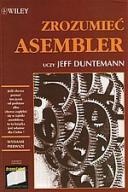 Zrozumieć asembler - Jeff Duntemann