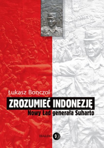 Zrozumieć Indonezję - Łukasz Bonczol