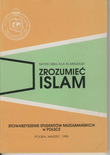 Zrozumieć islam - Syed Abul Ala Maududi