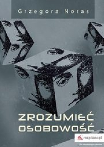 Zrozumieć osobowość - Grzegorz Noras