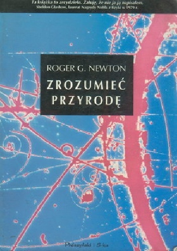 Zrozumieć przyrodę - Roger G. Newton
