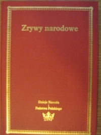 Zrywy narodowe - Marian Zgórniak, Stefan Kieniewicz