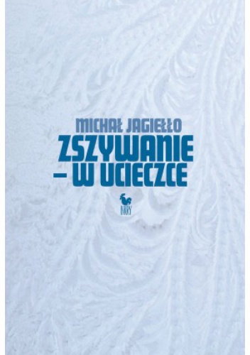 Zszywanie - w ucieczce - Michał Jagiełło