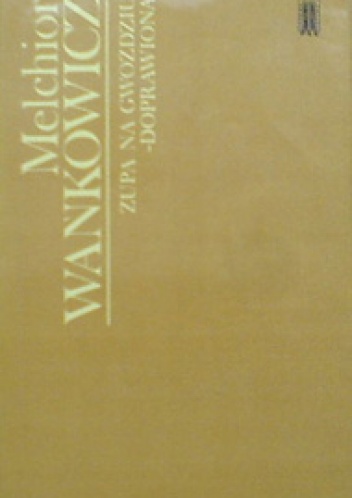 Zupa na gwoździu - doprawiona - Melchior Wańkowicz