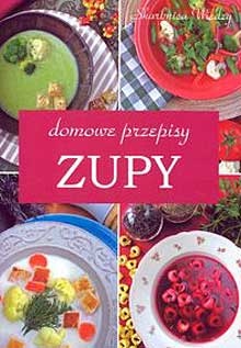 Zupy. Domowe przepisy