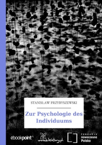 Zur Psychologie des Individuums - Stanisław Przybyszewski