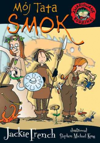 Zwariowane rodzinki. Mój tata smok - Jackie French