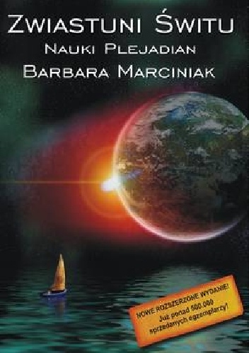 Zwiastuni Świtu. Nauki Plejadian - Barbara Marciniak
