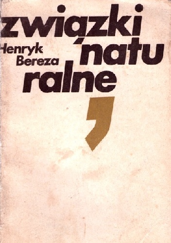 Związki naturalne. Szkice literackie - Henryk Bereza