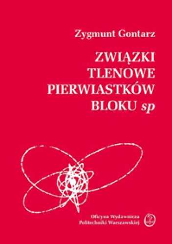 Związki tlenowe pierwiastków bloku sp - Zygmunt Gontarz