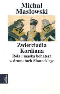 zwierciadło Kordiana - Michał Masłowski