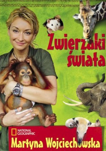 Zwierzaki świata - Martyna Wojciechowska