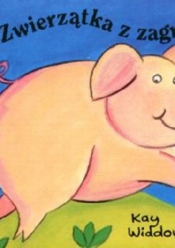 Zwierzątka z zagrody - Kay Widdowson