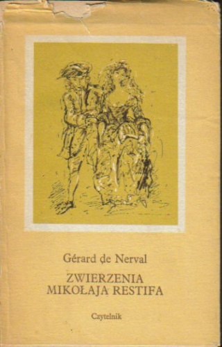Zwierzenia Mikołaja Restifa - Gérard de Nerval