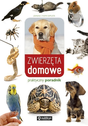 Zwierzęta Domowe praktyczny poradnik