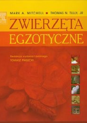 Zwierzęta egzotyczne - Mark A. Mitchell, Thomas N. Tully