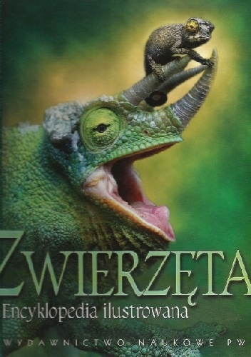 Zwierzęta. Encyklopedia ilustrowana - praca zbiorowa