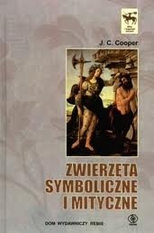 Zwierzęta symboliczne i mityczne - J. C. Cooper