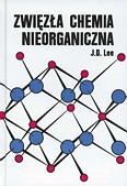 Zwięzła chemia nieorganiczna - J.D. Lee