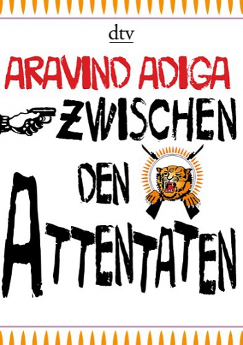 Zwischen den Attentaten. Geschichten aus einer Stadt - Aravind Adiga