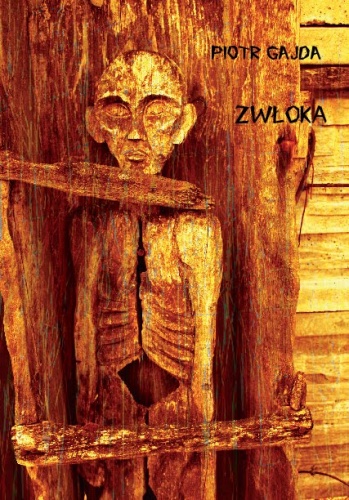 Zwłoka - Piotr Gajda