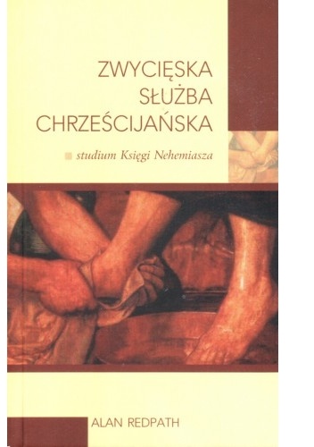 Zwycięska służba chrześcijańska: studium Księgi Nehemiasza - Alan Redpath