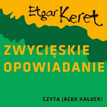 Zwycięskie opowiadanie - Etgar Keret